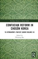 Confucian Reform in Choson Korea Volume III