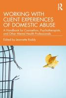 Working With Client Experiences of Domestic Abuse