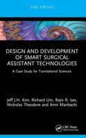 Design and Development of Smart Surgical Assistant Technologies