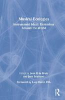 Musical Ecologies: Instrumental Music Ensembles Around the World