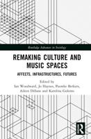 Remaking Culture and Music Spaces