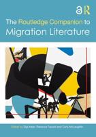 The Routledge Companion to Migration Literature