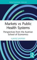 Markets Vs Public Health Systems