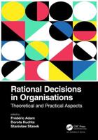 Rational Decisions in Organisations: Theoretical and Practical Aspects