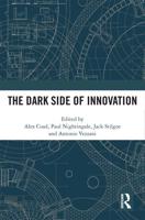 The Dark Side of Innovation