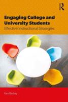 Engaging College and University Students: Effective Instructional Strategies