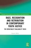 Race, Recognition and Retribution in Contemporary Youth Justice