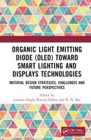 Organic Light Emitting Diode (OLED) Toward Smart Lighting and Displays Technologies