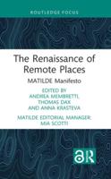 The Renaissance of Remote Places