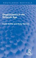 Organizations in the Network Age