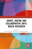 Dance, Ageing and Collaborative Arts Based Research