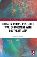 China in India's Post-Cold War Engagement With Southeast Asia