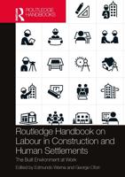 Routledge Handbook on Labour in Construction and Human Settlements