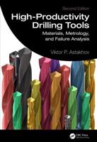 High-Productivity Drilling Tools. Materials, Metrology, and Failure Analysis