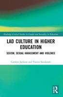 Lad Culture in Higher Education: Sexism, Sexual Harassment and Violence
