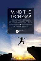 Mind the Tech Gap: Addressing the Conflicts between IT and Security Teams