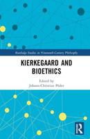 Kierkegaard and Bioethics