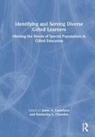 Identifying and Serving Diverse Gifted Learners: Meeting the Needs of Special Populations in Gifted Education