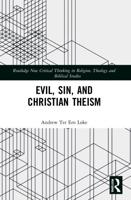 Evil, Sin, and Christian Theism