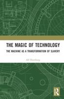The Magic of Technology: The Machine as a Transformation of Slavery