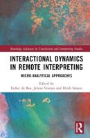 Interactional Dynamics in Remote Interpreting