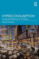 Hyperconsumption: Corporate Marketing vs. the Planet