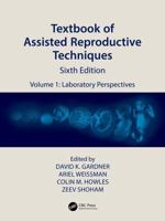 Textbook of Assisted Reproductive Techniques. Volume 1 Laboratory Perspectives