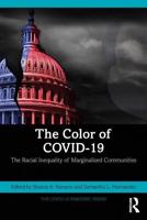 The Color of COVID-19: The Racial Inequality of Marginalized Communities