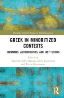 Greek in Minoritized Contexts