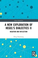 A New Exploration of Hegel's Dialectics. II Negation and Reflection