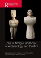 The Routledge Handbook of Archaeology and Plastics
