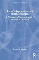 Freud's Argument for the Oedipus Complex: A Philosophy of Science Analysis of the Case of Little Hans