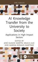 AI Knowledge Transfer from the University to Society: Applications in High-Impact Sectors