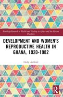 Development and Women's Reproductive Health in Ghana, 1920-1982