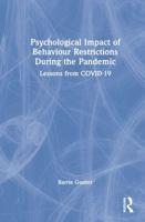 Psychological Impact of Behaviour Restrictions During the Pandemic: Lessons from COVID-19