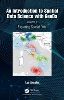 An Introduction to Spatial Data Science With GeoDa. Volume 1 Exploring Spatial Data