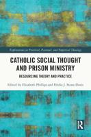 Catholic Social Thought and Prison Ministry