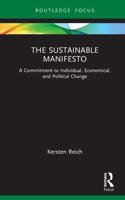 The Sustainable Manifesto: A Commitment to Individual, Economical, and Political Change