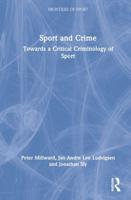 Sport and Crime: Towards a Critical Criminology of Sport