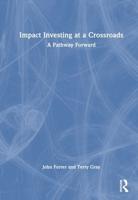 Impact Investing at a Crossroads