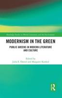 Modernism in the Green: Public Greens in Modern Literature and Culture