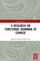 Research on Functional Grammar of Chinese. I Information Structure and Word Ordering Selection