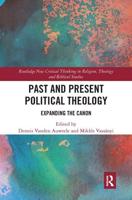 Past and Present Political Theology: Expanding the Canon