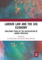 Labour Law and the Gig Economy: Challenges posed by the digitalisation of labour processes