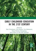 Early Childhood Education in the 21st Century: Proceedings of the 4th International Conference on Early Childhood Education (ICECE 2018), November 7, 2018, Bandung, Indonesia