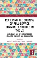 Reviewing the Success of Full-Service Community Schools in the US: Challenges and Opportunities for Students, Teachers, and Communities