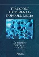 Transport Phenomena in Dispersed Media
