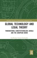 Global Technology and Legal Theory: Transnational Constitutionalism, Google and the European Union