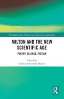 Milton and the New Scientific Age: Poetry, Science, Fiction