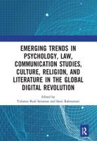 Emerging Trends in Psychology, Law, Communication Studies, Culture, Religion, and Literature in the Global Digital Revolution: Proceedings of the 1st International Conference on Social Sciences Series: Psychology, Law, Communication Studies, Culture, Reli